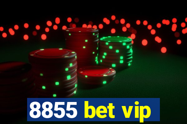 8855 bet vip